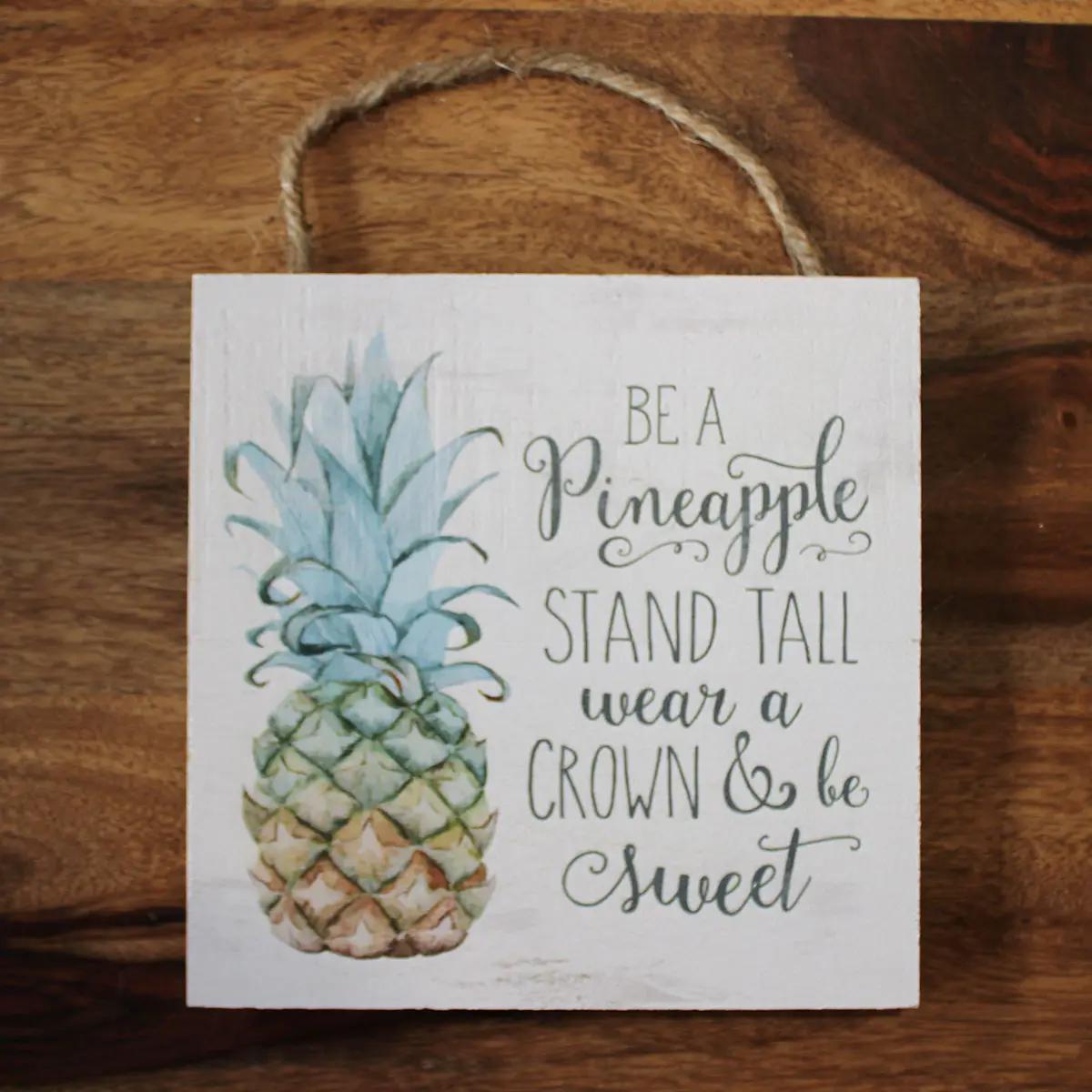 Be a Pineapple Sign