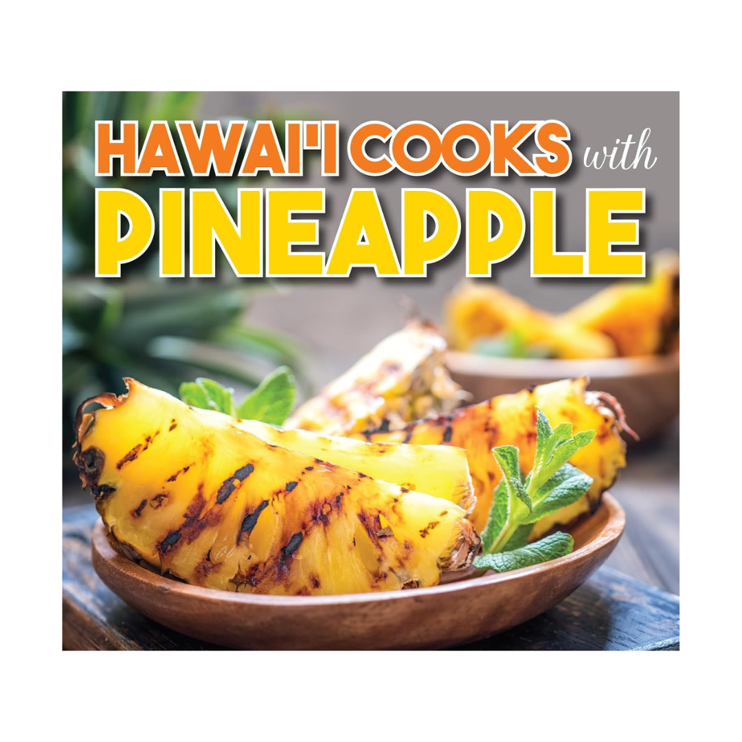 Hawaii Cooks with Pineapple