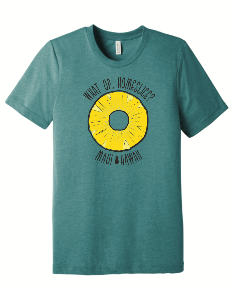 What Up, Homeslice? Unisex Tee